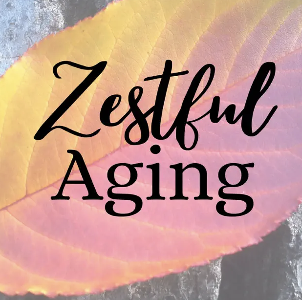 zestful aging podcast
